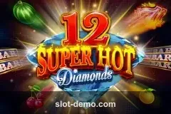 12 Super Hot Diamonds slot