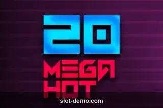 20 Mega Hot slot