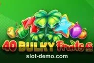 40 Bulky Fruits 6 Reels slot
