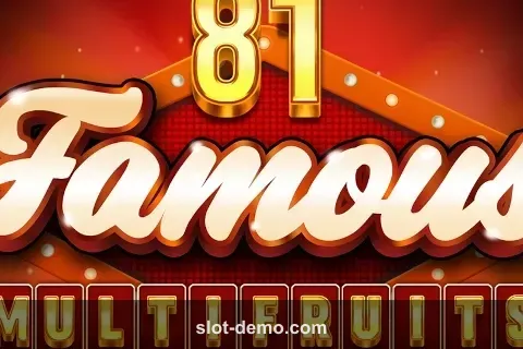 81 Famous MultiFruits slot