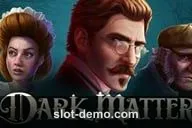 A Dark Matter slot