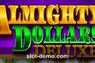 Almighty Dollars Deluxe slot