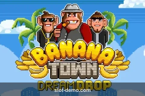 Banana Town Dream Drop slot