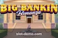 Big Bankin Bonanza slot