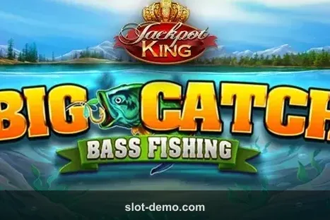 Big Catch Bass Fishing Jackpot King slot
