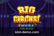 Big Circus Mega Fire Blaze slot