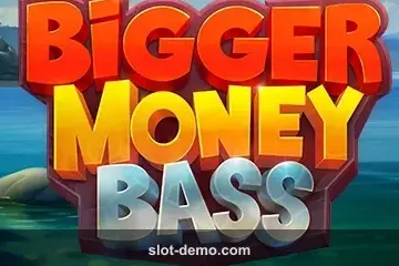 Bigger Money Bass slot