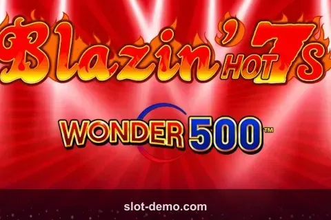 Blazin' Hot 7's Wonder 500 slot