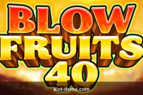 Blow Fruits 40 slot
