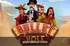 Bullet Hole slot