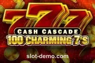 Cash Cascade - 100 Charming 7's slot