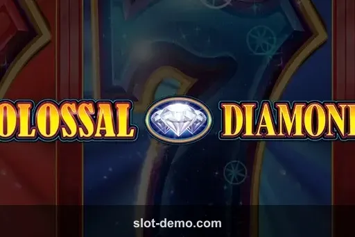 Colossal Diamonds slot