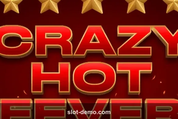 Crazy Hot Fever slot