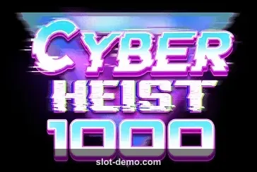 Cyber Heist 1000 slot