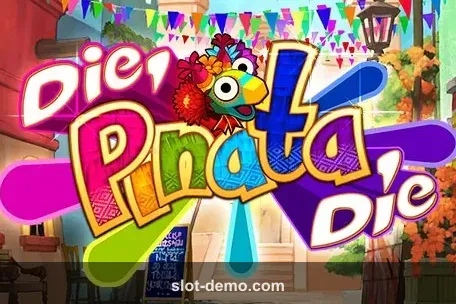 Die Pinata Die slot