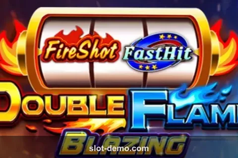 Double Flame slot