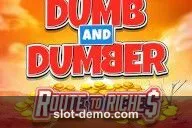 Dumb and Dumber Route to Riches slot