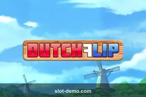 Dutch Flip slot