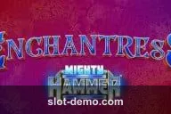 Enchantress Mighty Hammer® slot