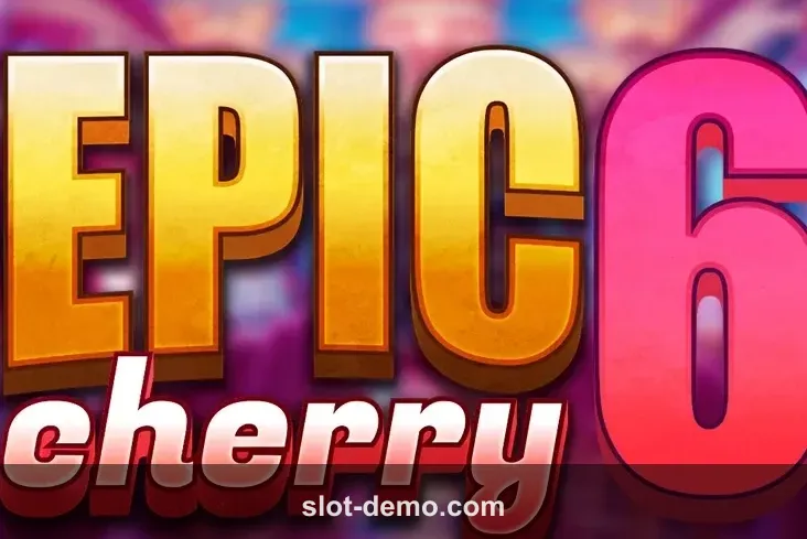 Epic Cherry 6 slot