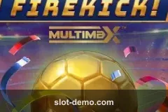 Firekick! MultiMax slot