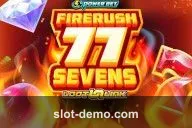 Firerush 77 Sevens slot