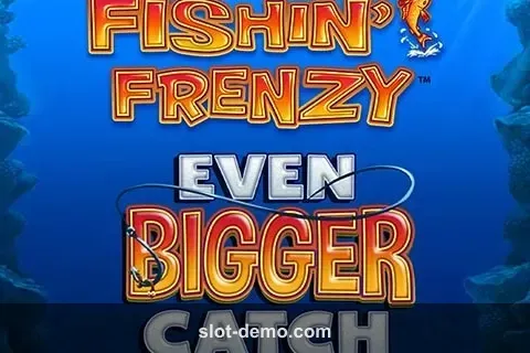 Fishin' Frenzy Even Bigger Catch slot