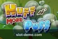 Huff N' More Puff slot