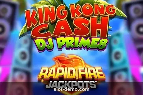 King Kong Cash DJ Prime8 Rapid Fire Jackpots cover