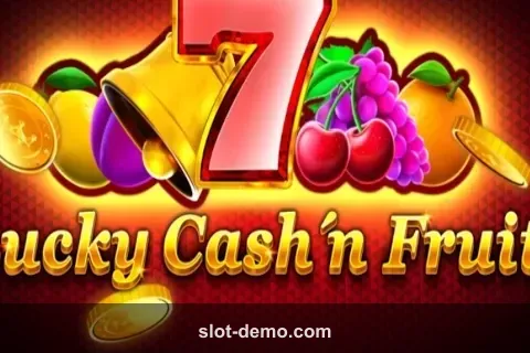 Lucky Cash'n Fruits slot