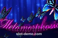Metamorphosis slot