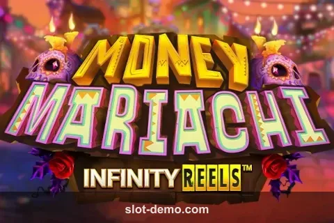 Money Mariachi Infinity Reels slot