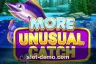 More Unusual Catch slot