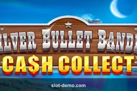 Silver Bullet Bandit Cash Collect slot