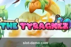 The Tyragnez slot