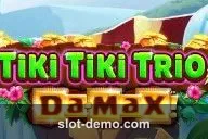 Tiki Tiki Trio Da-Max slot