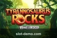 Tyrannosaurus Rocks slot