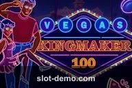 Vegas Kingmaker 100 slot