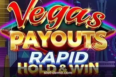 Vegas Payouts Rapid Hold & Win slot