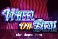 Wheel or Deal slot