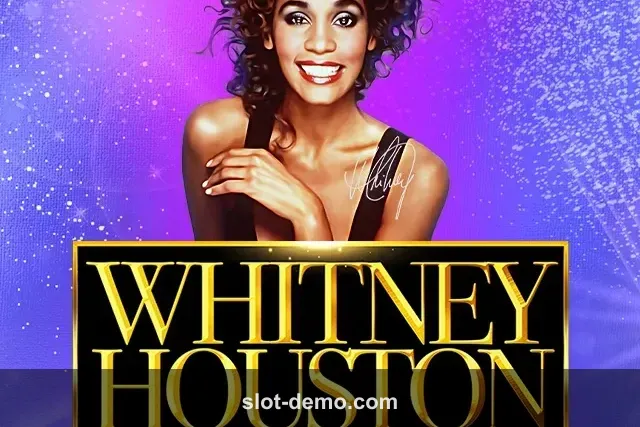Whitney Houston slot